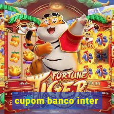 cupom banco inter